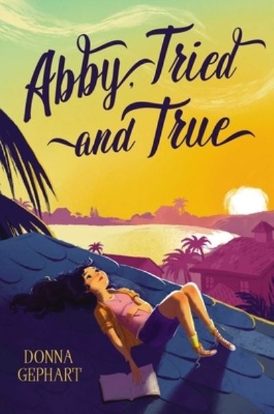 Cover for Donna Gephart · Abby, Tried and True (Inbunden Bok) (2021)