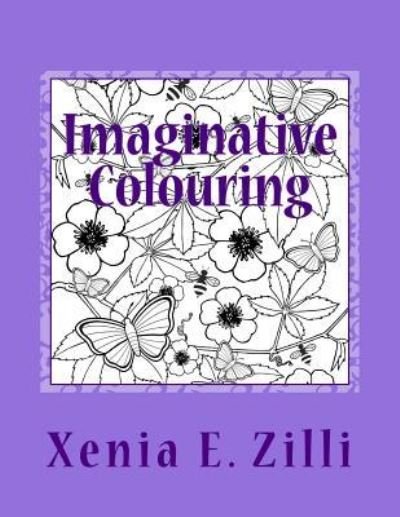 Cover for Xenia E Zilli · Imaginative Colouring (Taschenbuch) (2016)