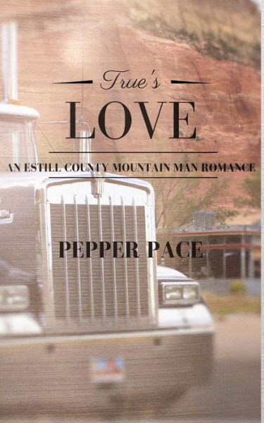 Cover for Pepper Pace · True's Love (Paperback Book) (2016)