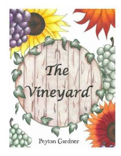 Cover for Peyton Gardner · The Vineyard (Paperback Book) (2016)