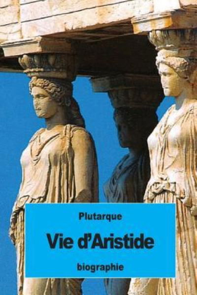 Cover for Plutarque · Vie d'Aristide (Paperback Book) (2016)