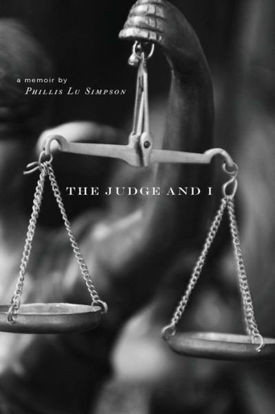 Phillis Lu Simpson · The Judge and I (Paperback Book) (2017)