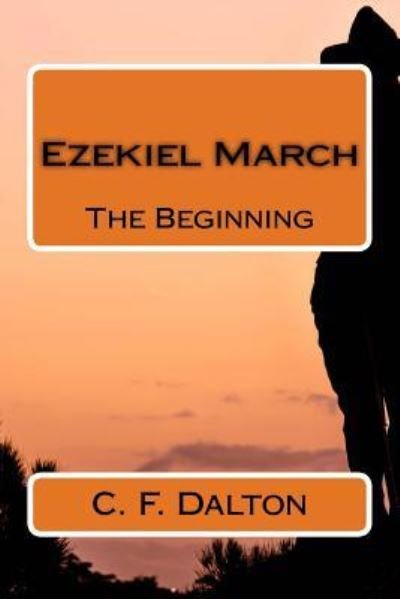 Cover for C F Dalton · Ezekiel March (Pocketbok) (2017)