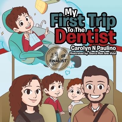 Cover for Carolyn N Paulino · My First Trip to the Dentist (Paperback Book) (2017)