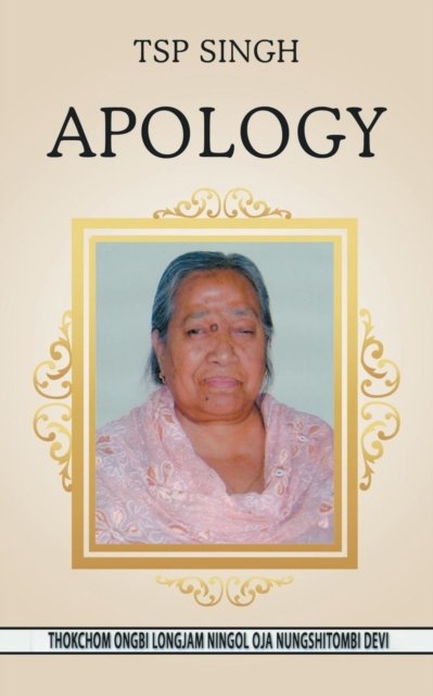 Cover for Tsp Singh · Apology (Taschenbuch) (2018)