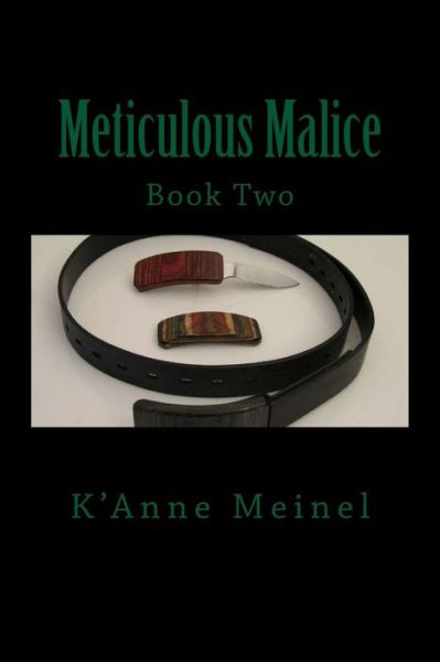 Cover for K'Anne Meinel · Meticulous Malice (Paperback Book) (2017)