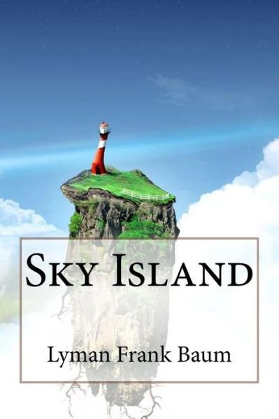 Cover for Lyman Frank Baum · Sky Island Lyman Frank Baum (Paperback Bog) (2017)