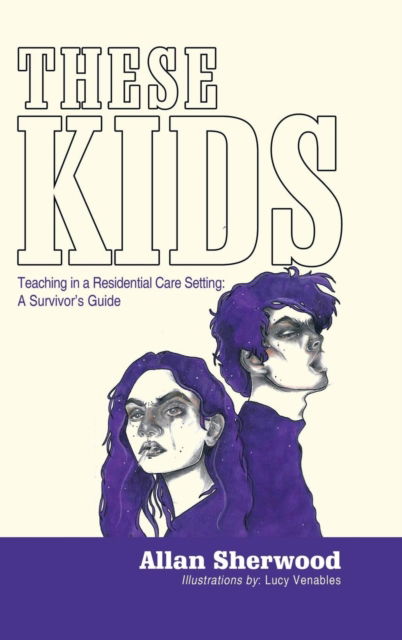 Cover for Allan Sherwood · These Kids (Hardcover Book) (2018)