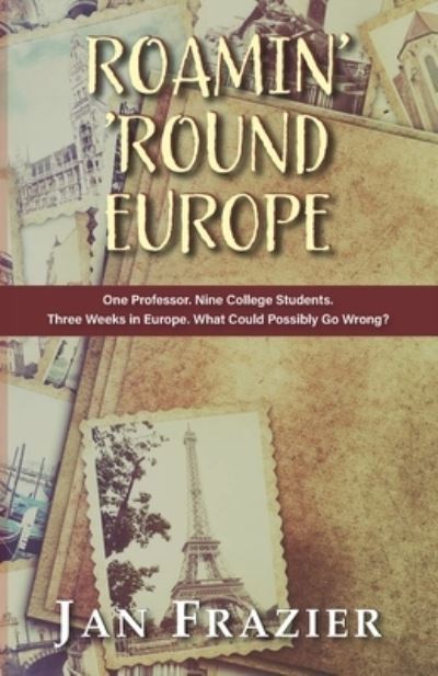 Cover for Jan Frazier · Roamin' 'Round Europe (Paperback Book) (2020)