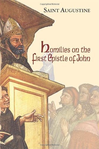 Cover for Saint Augustine · Homilies on the First Epistle of John (Works of Saint Augustine a Translation for the 21st Century) (Pocketbok) (2008)