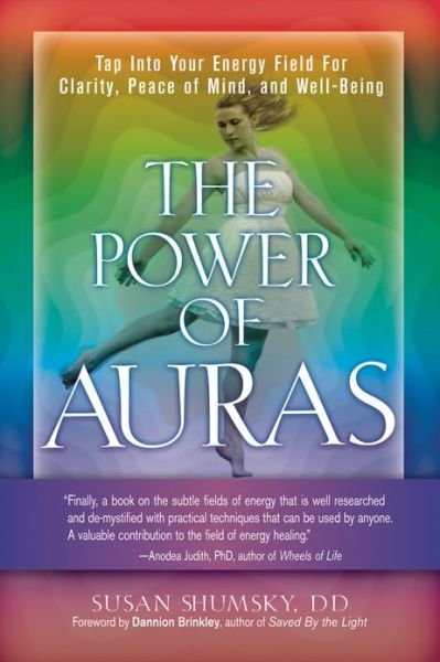 Cover for Shumsky, Susan (Susan Shumsky) · The Power of Auras: Tap into Your Energy Field for Clarity, Peace of Mind, and Well-Being (Pocketbok) [2 Revised edition] (2013)