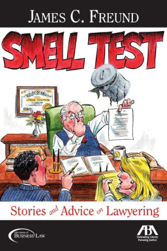 Cover for James C. Freund · Smell Test: Stories and Advice for Lawyering (Paperback Book) (2009)