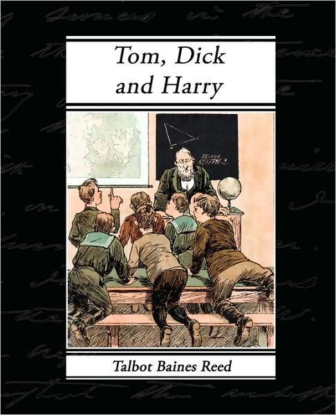 Cover for Reed, Talbot Baines, Typography · Tom, Dick and Harry (Pocketbok) (2008)