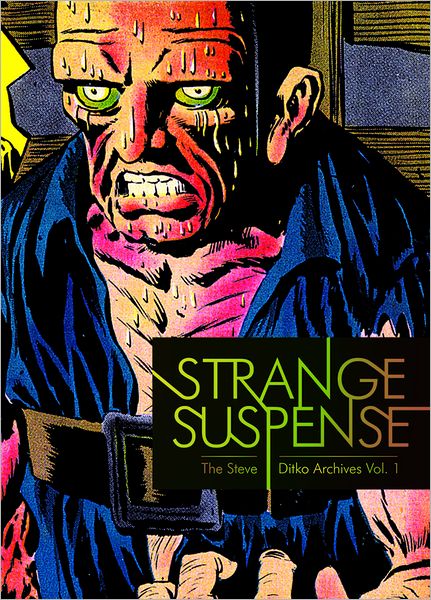 Cover for Blake Bell · Strange Suspense: The Steve Ditko Archives Vol. 1 (Hardcover Book) (2009)