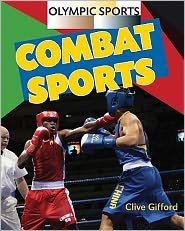 Cover for Clive Gifford · Combat Sports (Olympic Sports (Amicus)) (Hardcover bog) (2011)