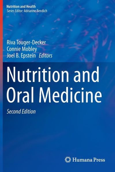 Cover for Riva Touger-decker · Nutrition and Oral Medicine - Nutrition and Health (Hardcover Book) [2nd ed. 2014 edition] (2014)