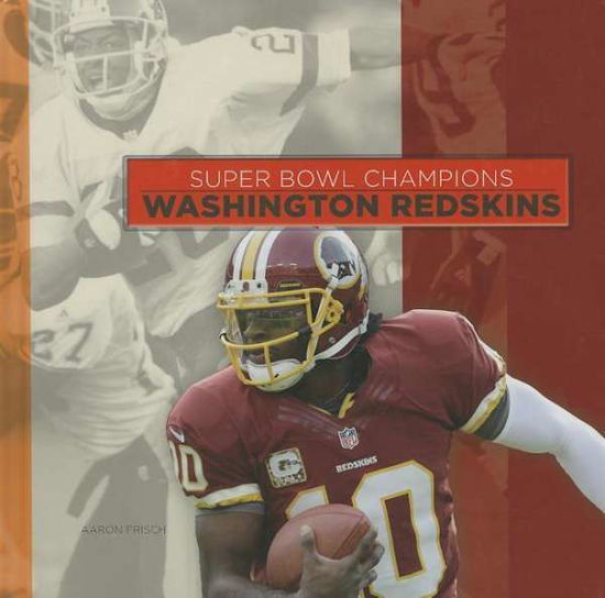 Cover for Aaron Frisch · Washington Redskins (Super Bowl Champions) (Hardcover Book) (2014)