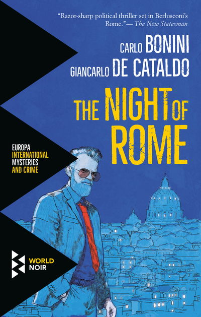 The Night of Rome - The Suburra series - Giancarlo De Cataldo - Books - Europa Editions - 9781609454890 - September 20, 2018