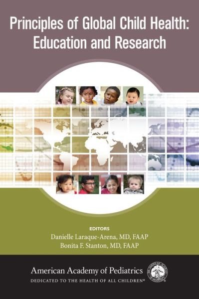 Cover for Danielle Laraque-Arena · Principles of Global Child Health: Education and Research (Paperback Book) (2018)