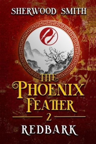 Cover for Sherwood Smith · The Phoenix Feather II: Redbark - The Phoenix Feather (Paperback Book) (2021)