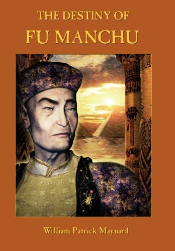 Cover for William Patrick Maynard · The Destiny of Fu Manchu - Collector's Edition (Hardcover Book) (2012)