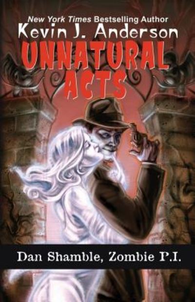 Cover for Kevin J. Anderson · Unnatural Acts (Paperback Bog) (2017)