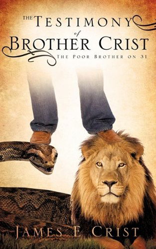 Cover for James E. Crist · The Testimony of Brother Crist (Paperback Book) (2009)