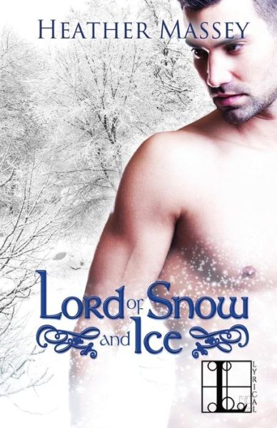 Lord of Snow and Ice - Heather Massey - Książki - Lyrical Press, Inc - 9781616508890 - 1 października 2013