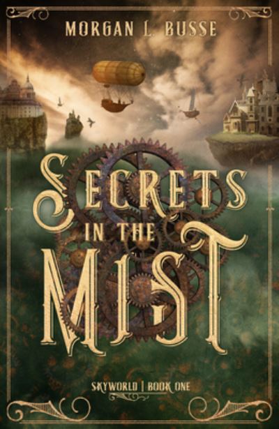 Cover for Morgan L. Busse · Secrets in the Mist (Book) (2022)