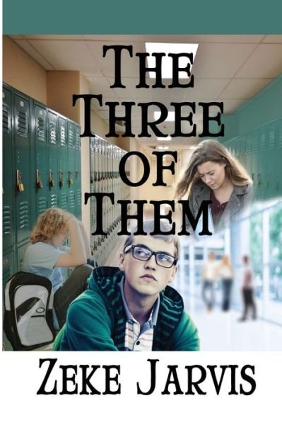 Cover for Zeke Jarvis · Three of Them (Bog) (2020)