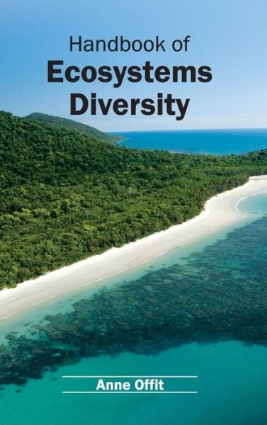 Cover for Anne Offit · Handbook of Ecosystems Diversity (Gebundenes Buch) (2015)