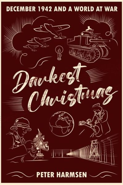 Cover for Peter Harmsen · Darkest Christmas: December 1942 and a world at war (Hardcover bog) (2022)