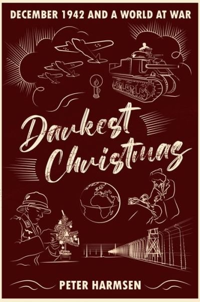Cover for Peter Harmsen · Darkest Christmas: December 1942 and a World at War (Hardcover Book) (2022)