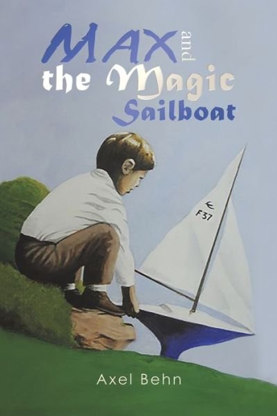 Cover for Axel Behn · Max and the Magic Sailboat (Taschenbuch) (2019)