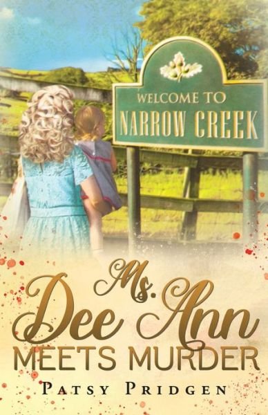 Cover for Pridgen Patsy Pridgen · Ms. Dee Ann Meets Murder - The Narrow Creek Series (Paperback Book) (2019)