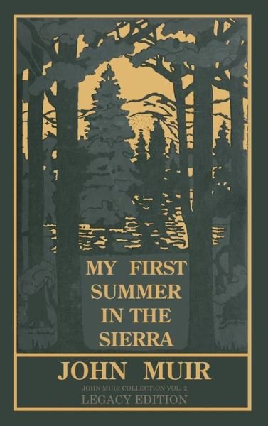 Cover for John Muir · My First Summer In The Sierra Classic Explorations Of The Yosemite And California Mountains (Inbunden Bok) (2020)