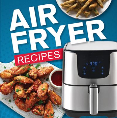 Cover for Publications International Ltd. · Air Fryer Recipes (Book) (2021)