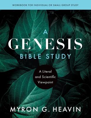 Cover for Myron G Heavin · A Genesis Bible Study (Paperback Book) (2022)