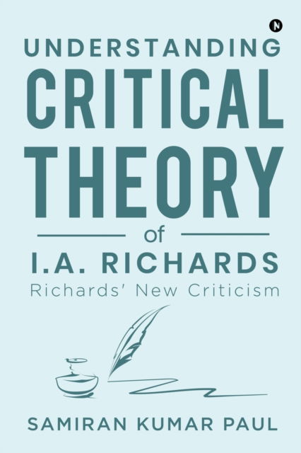 Cover for Samiran Kumar Paul · Understanding Critical Theory of I.A. Richards (Paperback Book) (2020)