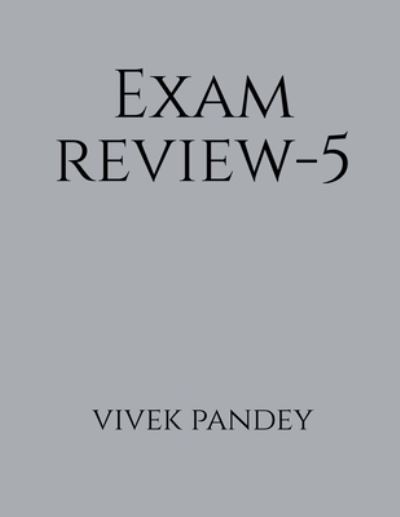 Cover for Vivek Pandey · Exam Review-5 (Book) (2020)