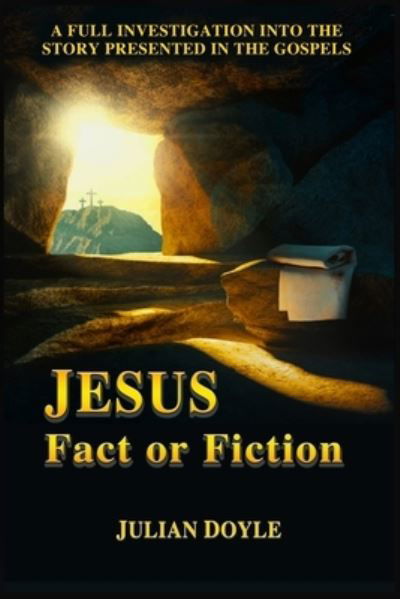 Cover for Julian Doyle · JESUS, Fact or Fiction (Pocketbok) (2020)