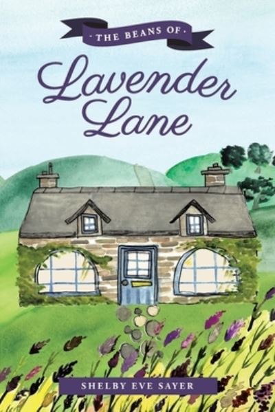 Cover for Shelby Eve Sayer · The Beans of Lavender Lane (Paperback Book) (2021)
