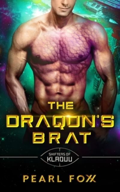 Cover for Pearl Foxx · The Draqon's Brat (Taschenbuch) (2019)