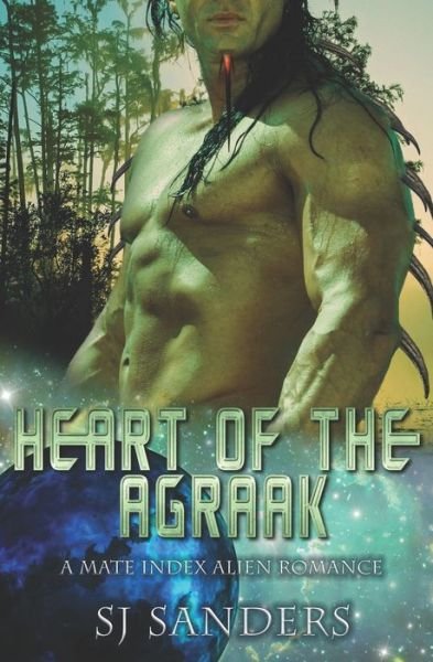 Cover for S J Sanders · Heart of the Agraak (Paperback Bog) (2019)