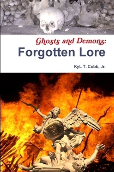 Cover for Kyl Cobb · Ghosts and Demons: Forgotten Lore (Paperback Book) (2020)