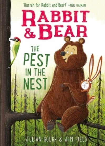 Cover for Julian Gough · Rabbit &amp; Bear The Pest in the Nest (Hardcover Book) (2019)