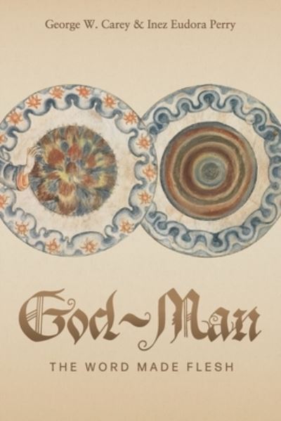 Cover for George Carey · God-Man (Book) (2022)