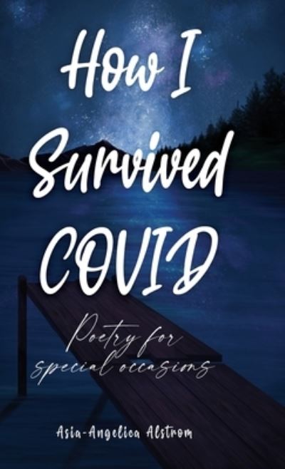 Cover for Asia-Angelica Alstrom · How I Survived COVID (Buch) (2022)