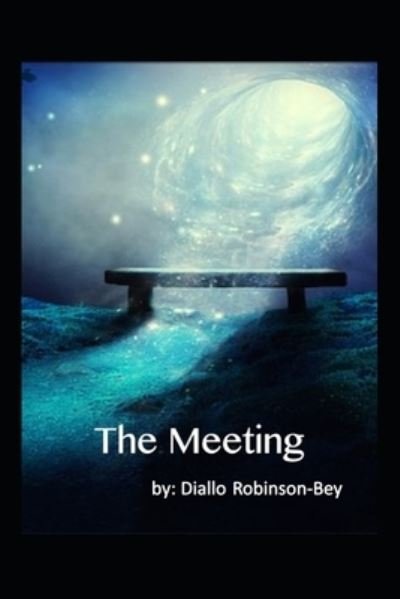Cover for Diallo Robinson-Bey · The Meeting (Paperback Book) (2019)