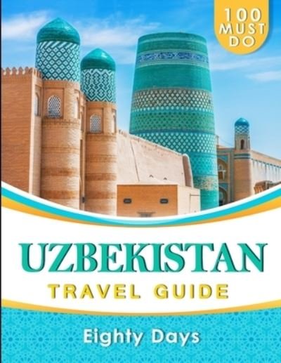 Cover for Eighty Days · UZBEKISTAN Travel Guide (Pocketbok) (2019)